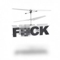 Hélicoptère volant téléguidé « FUCK »